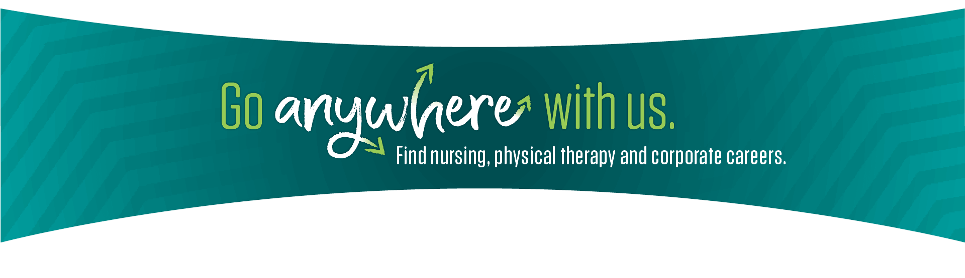 Go anywhere with us. Find nursing, physical therapy and other health care jobs.